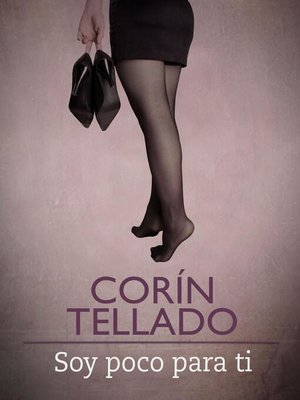 Soy poco para ti by Corín Tellado